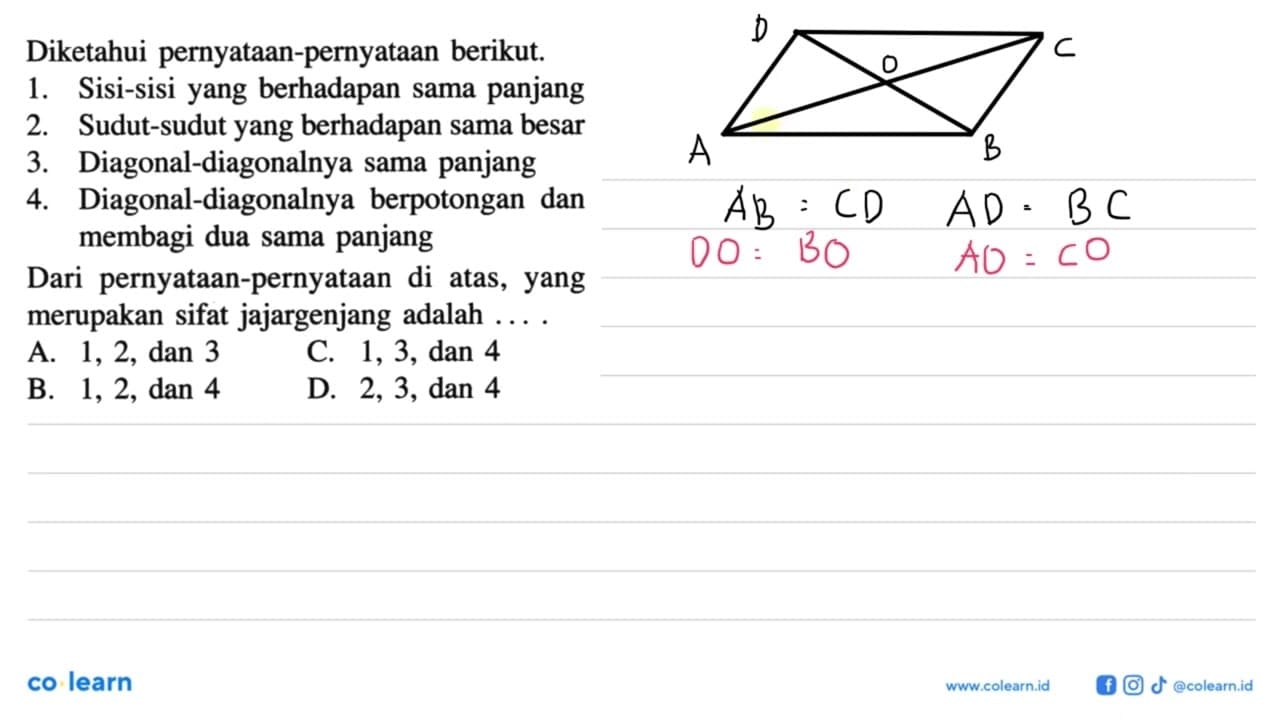 Diketahui pernyataan-pernyataan berikut.1. Sisi-sisi yang