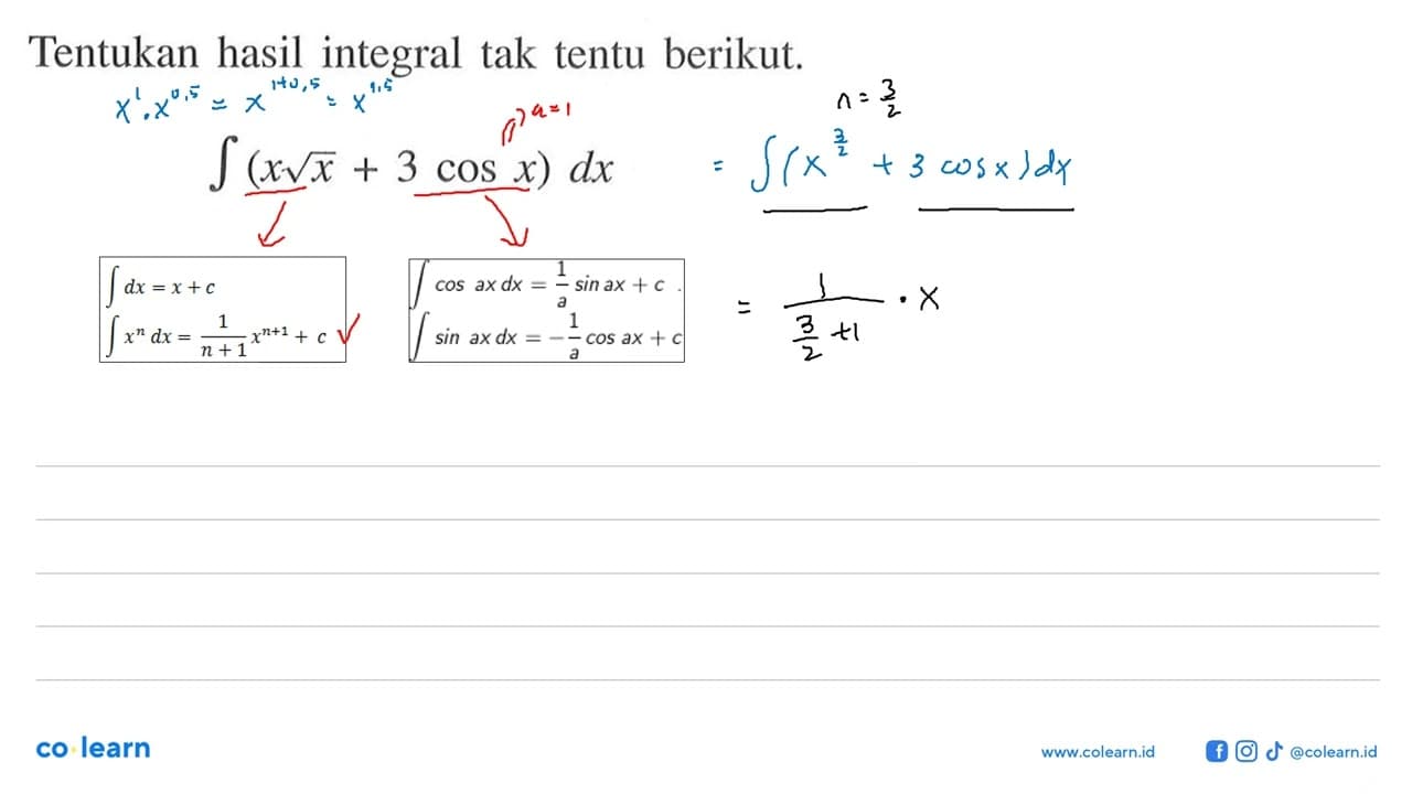 Tentukan hasil integral tak tentu berikut.integral(x