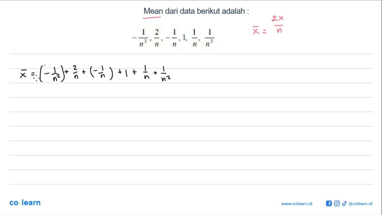 Mean dari data berikut adalah : -1/n^2, 2/n, -1/n, 1, 1/n,