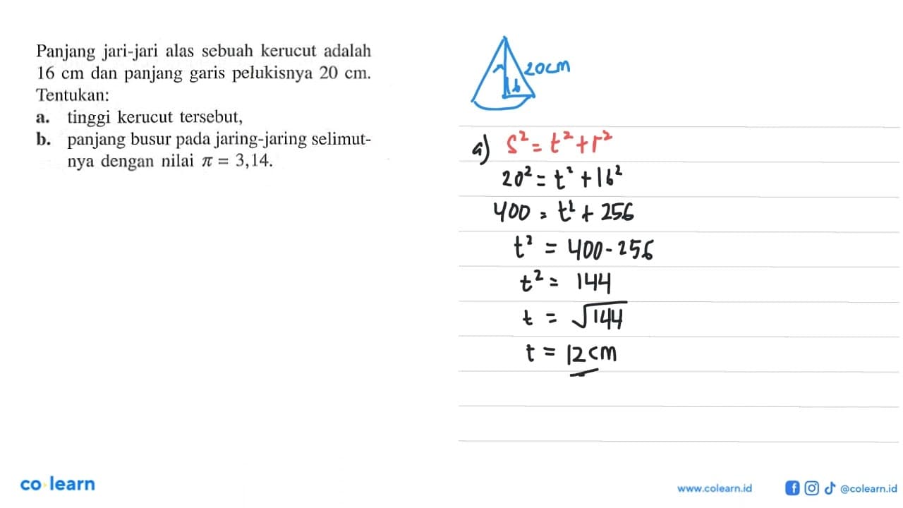 Panjang jari-jari alas sebuah kerucut adalah 16 cm dan