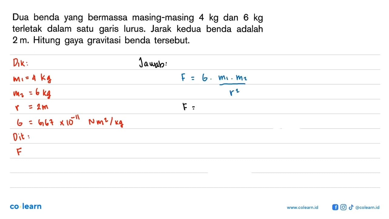 Dua benda yang bermassa masing-masing 4 kg dan 6 kg