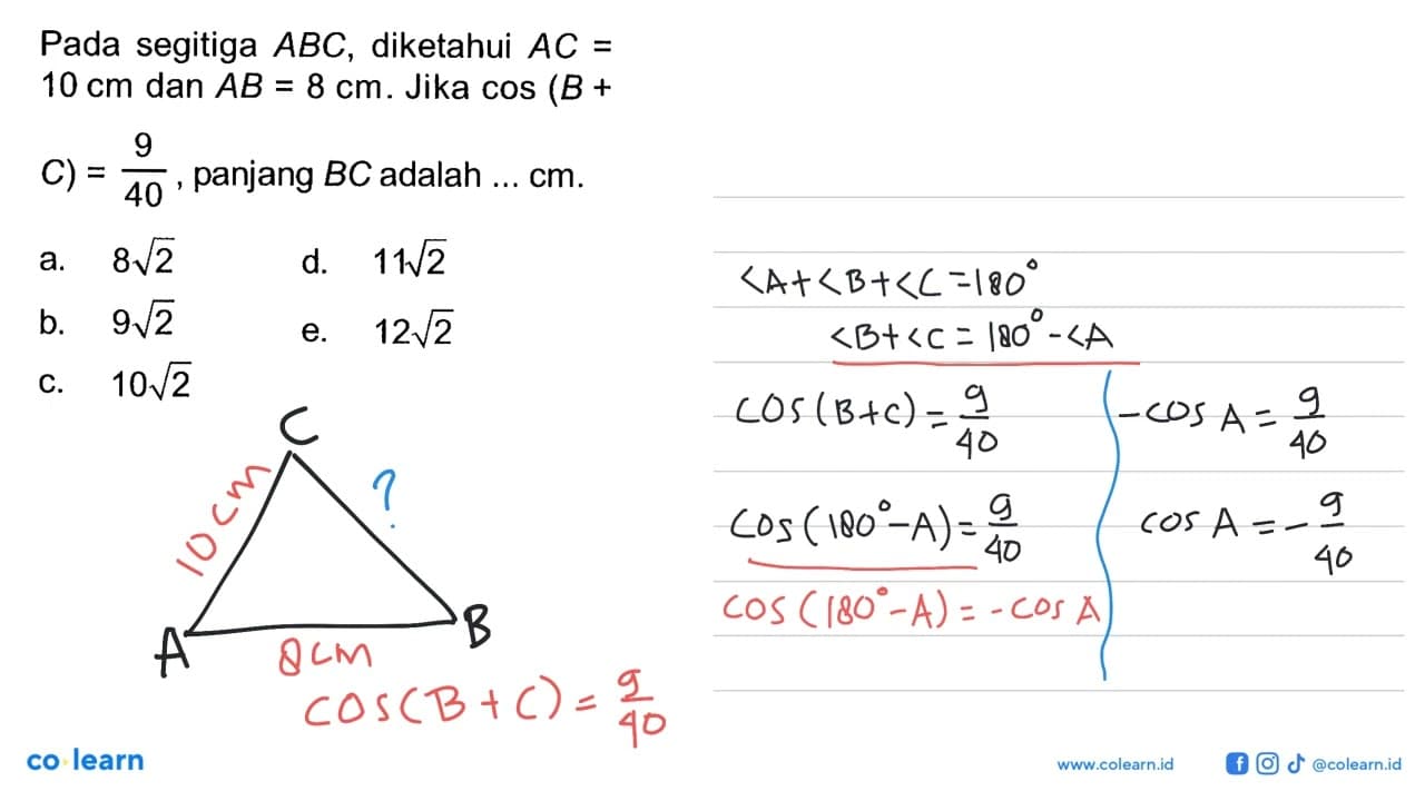 Pada segitiga ABC, diketahui AC= 10 cm dan AB=8 cm. Jika