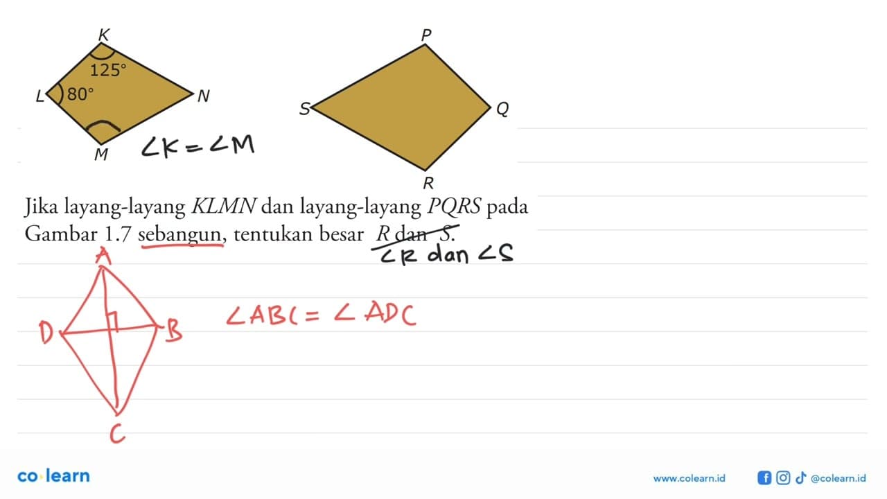 Jika layang-layang KLMN dan layang-layang PQRS pada Gambar