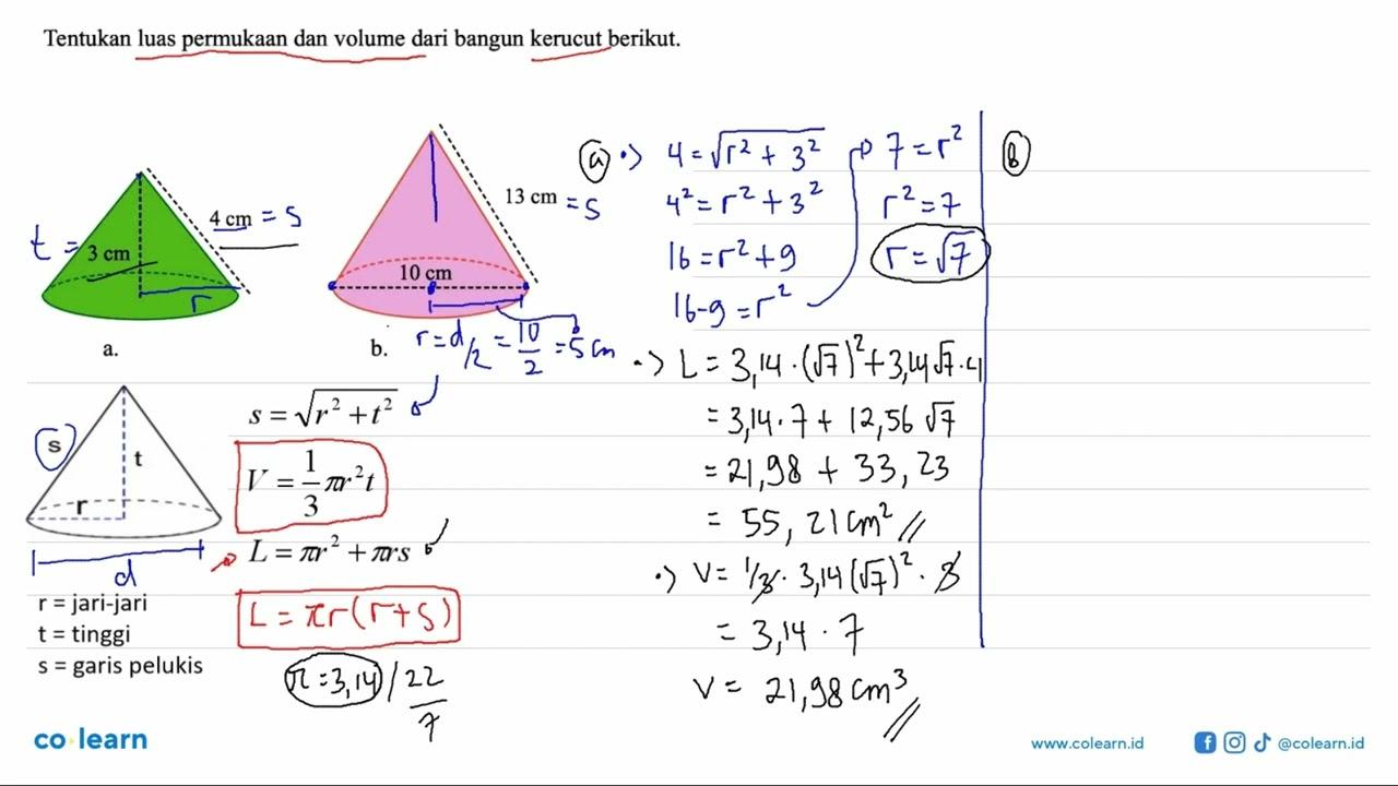 Tentukan luas permukaan dan volume dari bangun kerucut