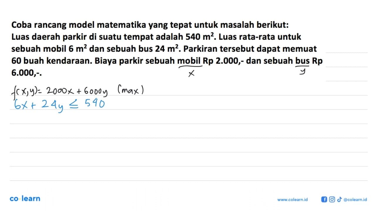 Coba rancang model matematika yang tepat untuk masalah