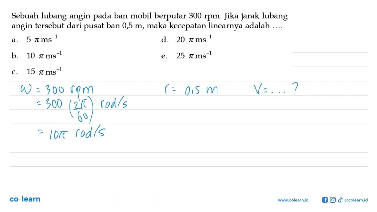 Sebuah lubang angin pada ban mobil berputar 300 rpm. Jika