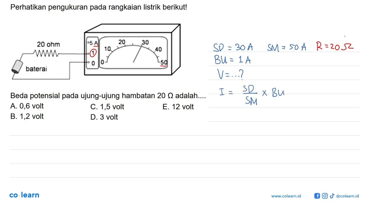 Perhatikan pengukuran pada rangkaian listrik berikut!Beda