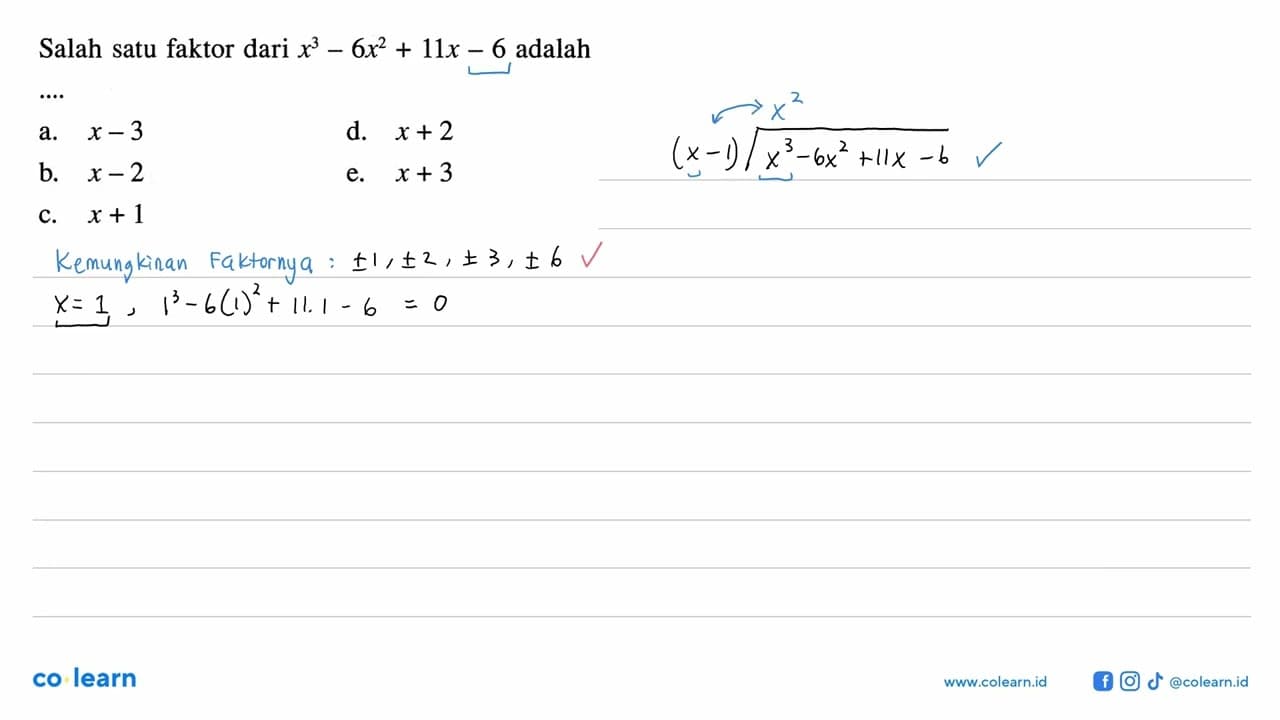 Salah satu faktor dari x^3-6x^2+11x-6 adalah ....