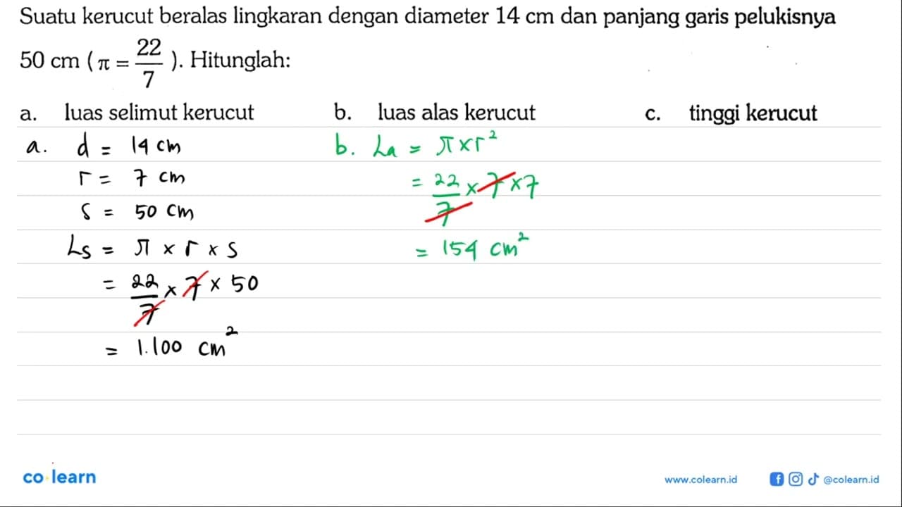 Suatu kerucut beralas lingkaran dengan diameter 14 cm dan