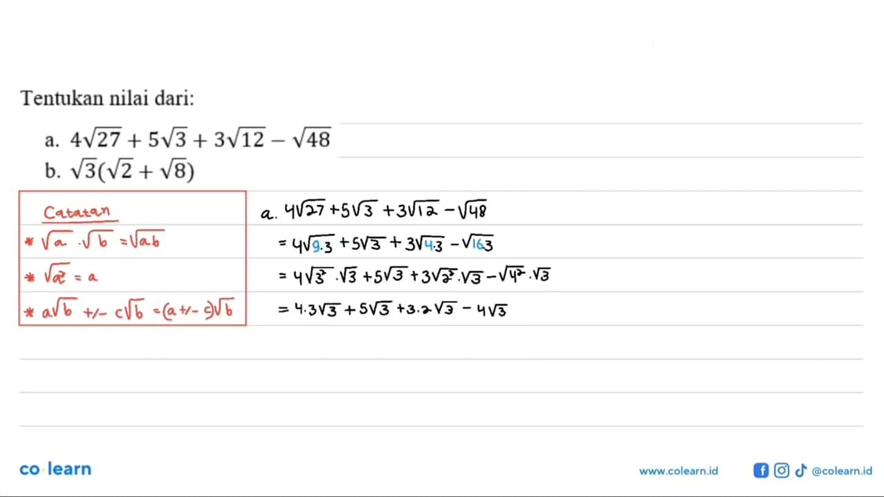 Tentukan nilai dari: a. 4 akar(27) + 5 akar(3) + 3 akar(12)