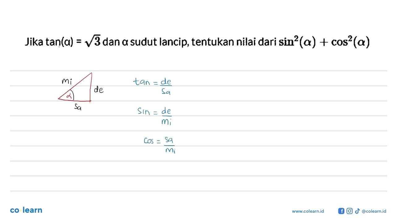 Jika tan (a)=akar(3) dan a sudut lancip, tentukan nilai