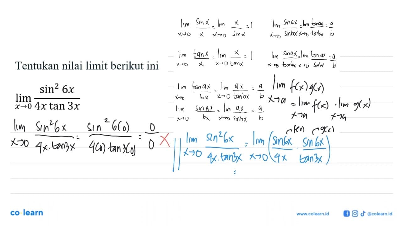 Tentukan nilai limit berikut ini limit x->0 (sin^2(6x))/(4x