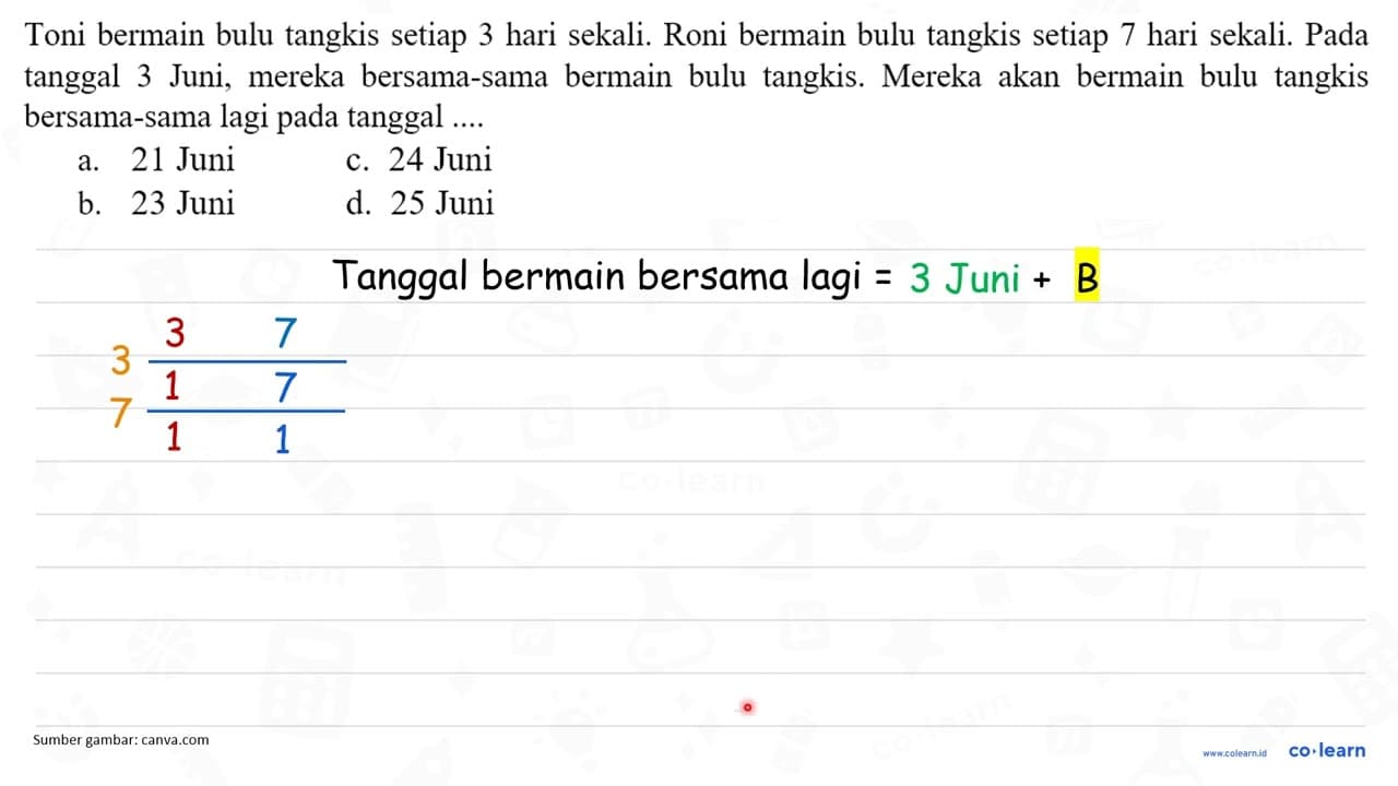 Toni bermain bulu tangkis setiap 3 hari sekali. Roni