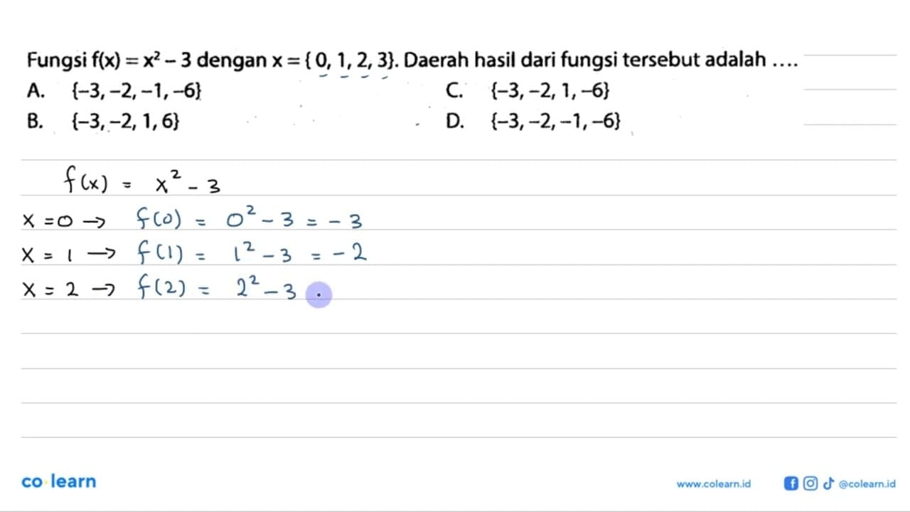 Fungsi f(x)=x^2-3 dengan x={0,1,2,3}. Daerah hasil dari