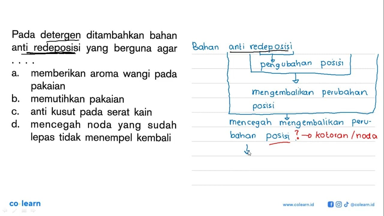 Pada detergen ditambahkan bahan anti redeposisi yang