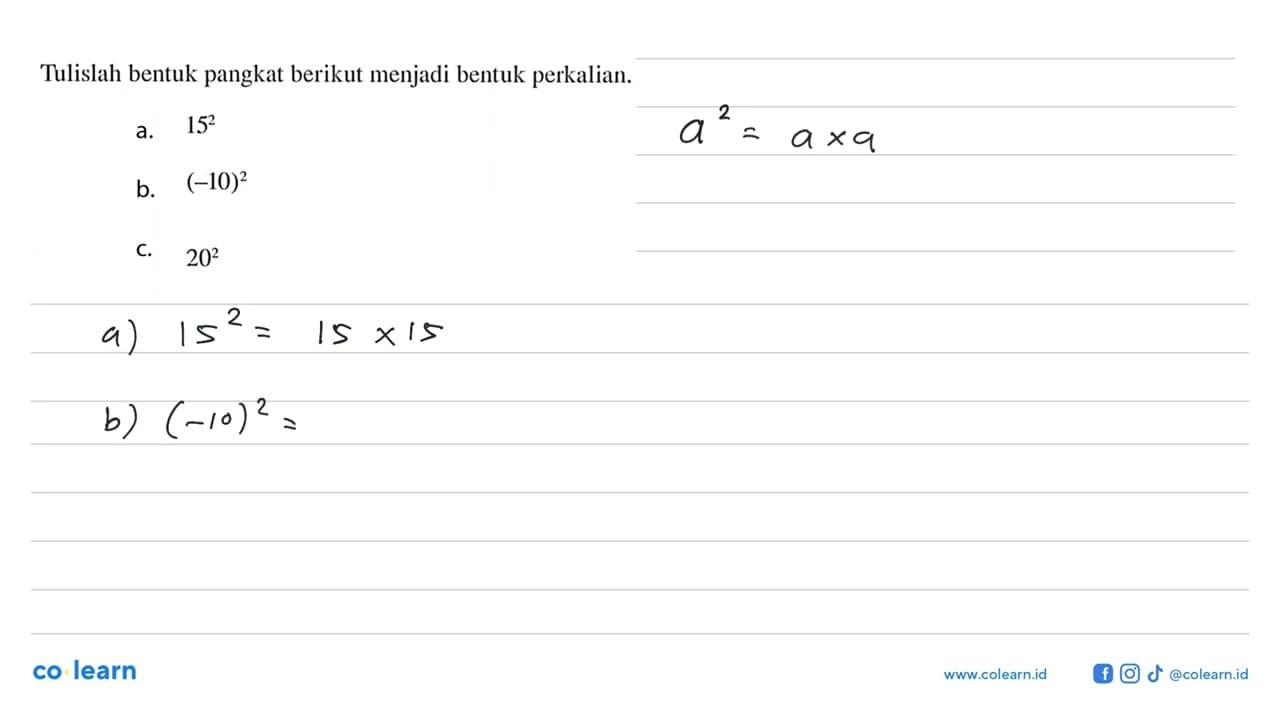 Tulislah bentuk pangkat berikut menjadi bentuk perkalian.