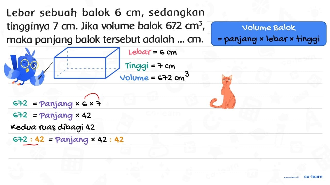 Lebar sebuah balok 6 cm , sedangkan tingginya 7 cm . Jika