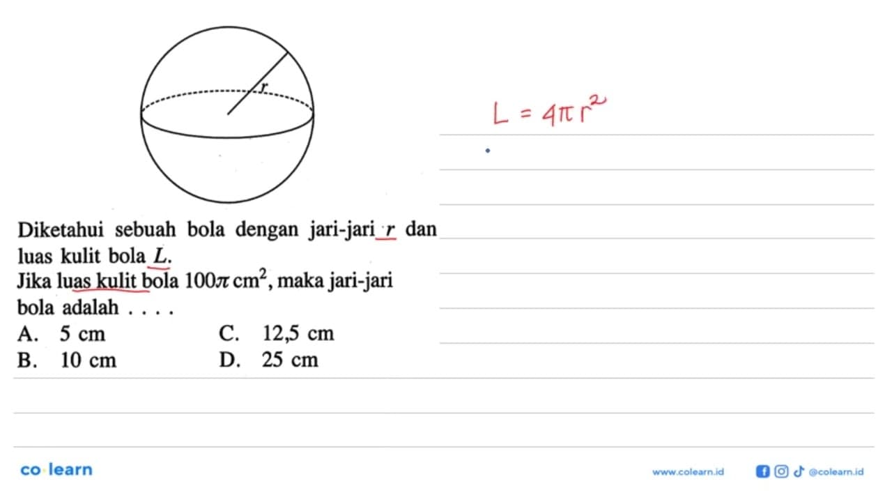 Diketahui sebuah bola dengan jari-jari r dan luas kulit