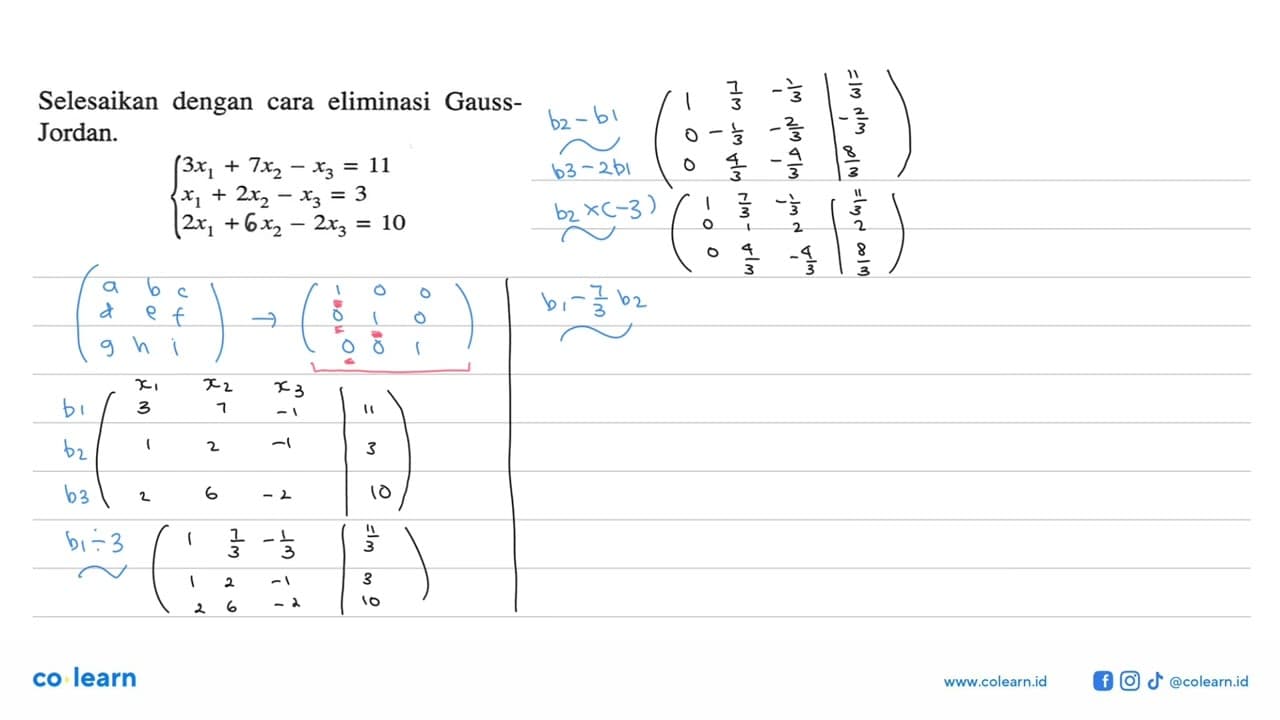 Selesaikan dengan cara eliminasi Gauss-Jordan.