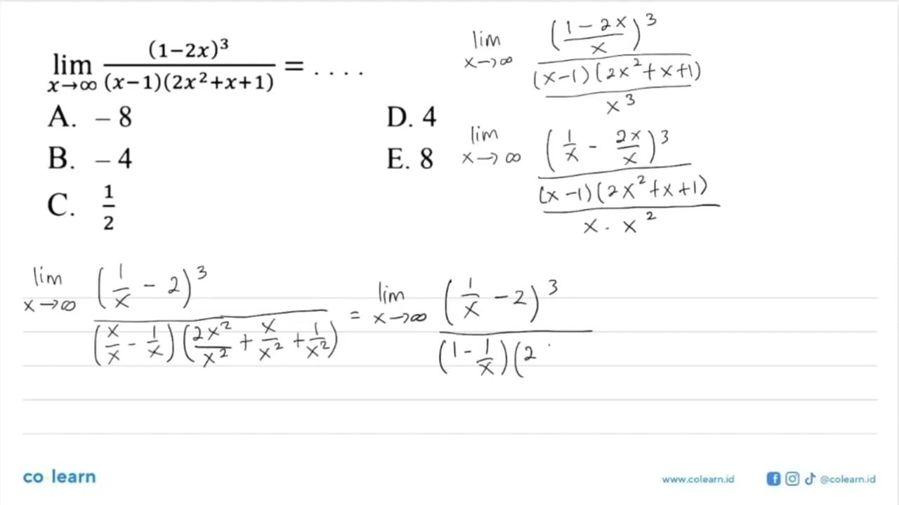 lim x-> tak hingga (1-2x)^3/((x-1)(2x^2+x+1))=