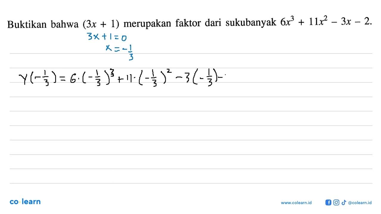 Buktikan bahwa (3x+1) merupakan faktor dari sukubanyak