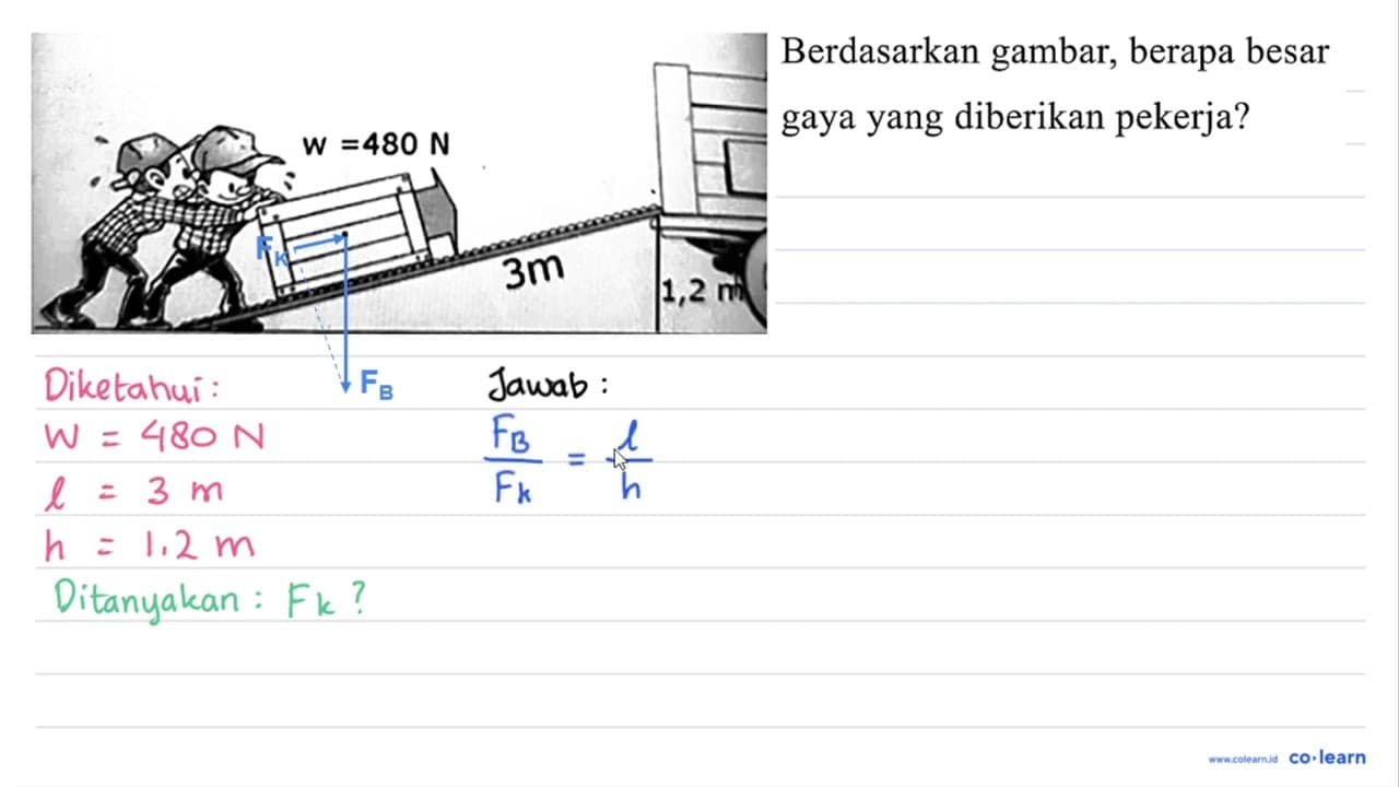 Berdasarkan gambar, berapa besar gaya yang diberikan