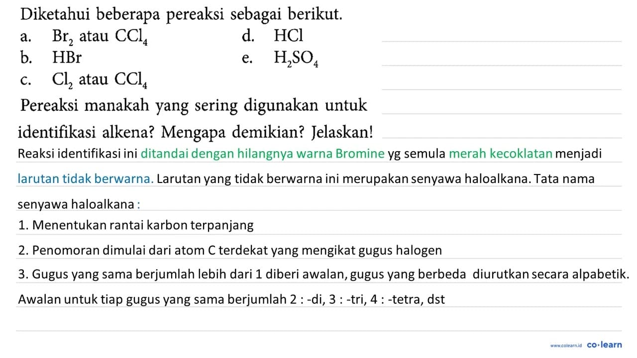 Diketahui beberapa pereaksi sebagai berikut. a. Br2 atau