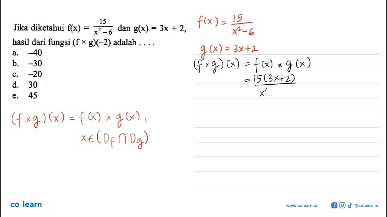 Jika diketahui f(x)=(15/x^2-6) dan g(x)=3x+2 hasil dari