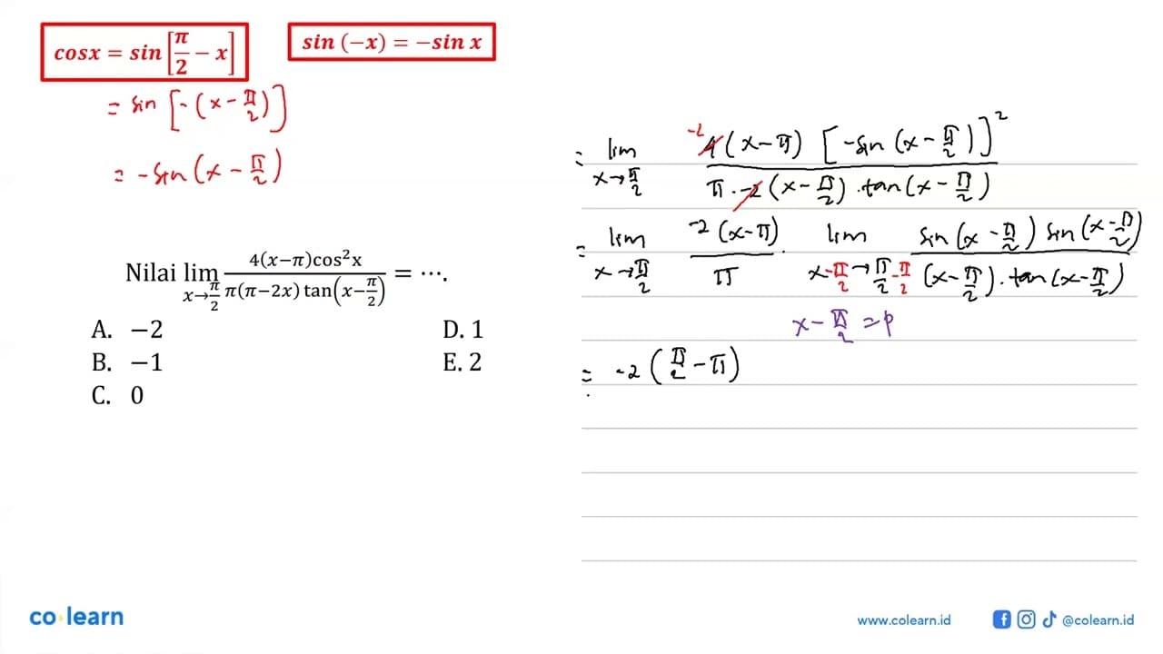 Nilai lim x->phi/2 ((4(x-phi)cos^2x)/(phi(phi-2x) tan