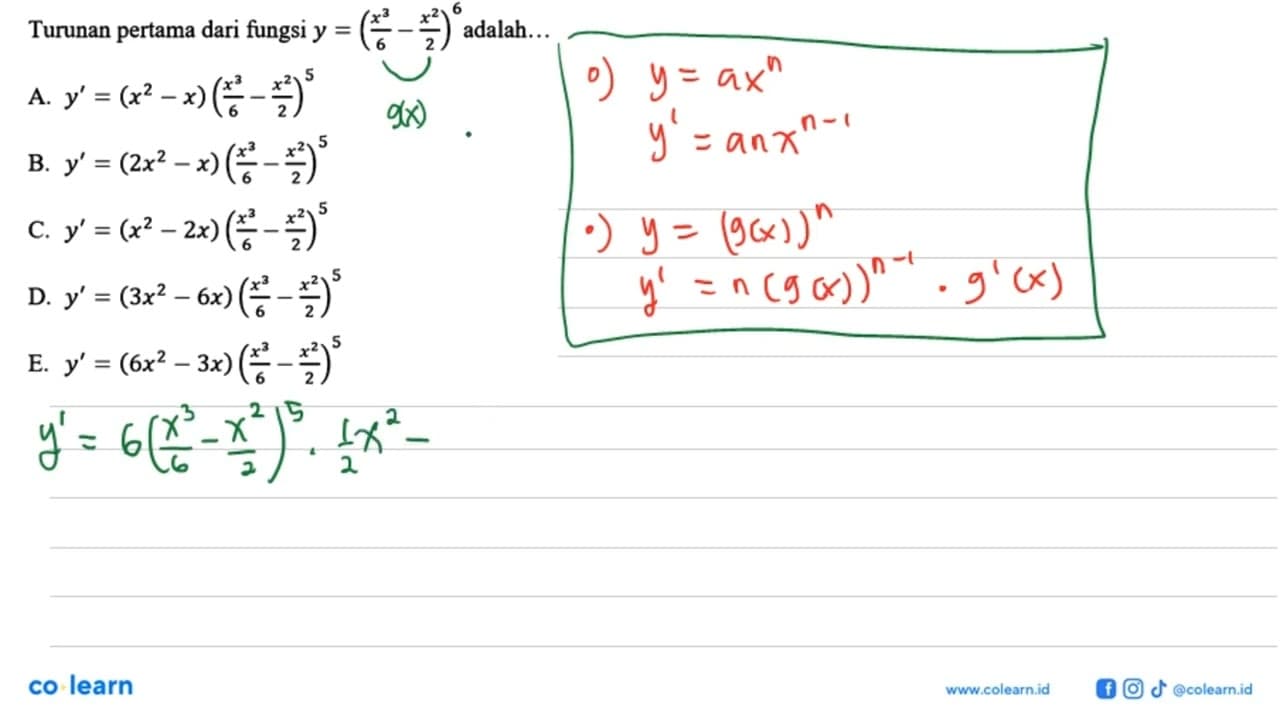 Turunan pertama dari fungsi y=(x^3/6-x^2/2)^6 adalah...