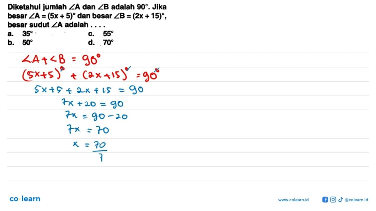 Diketahui jumlah sudut A dan sudut B adalah 90 . Jika besar