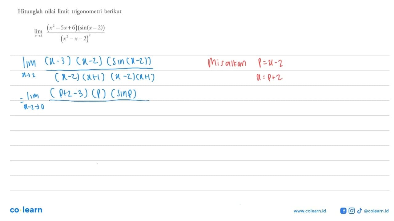 Hitunglah nilai limit trigonometri berikut limit x -> 2