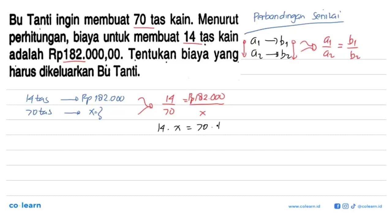 Bu Tanti ingin membuat 70 tas kain. Menurut perhitungan,