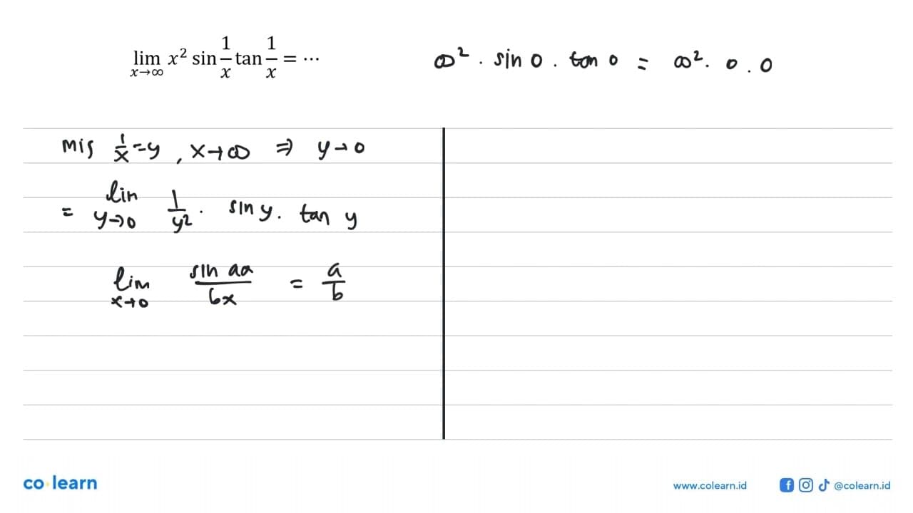 lim x mendekati tak hingga x^2 sin 1/x tan 1/x= ...