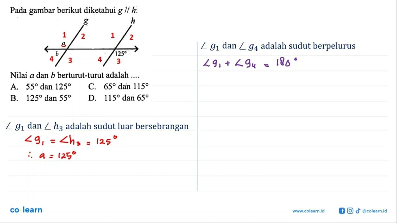 Pada gambar berikut diketahui g / / h :Nilai a dan b