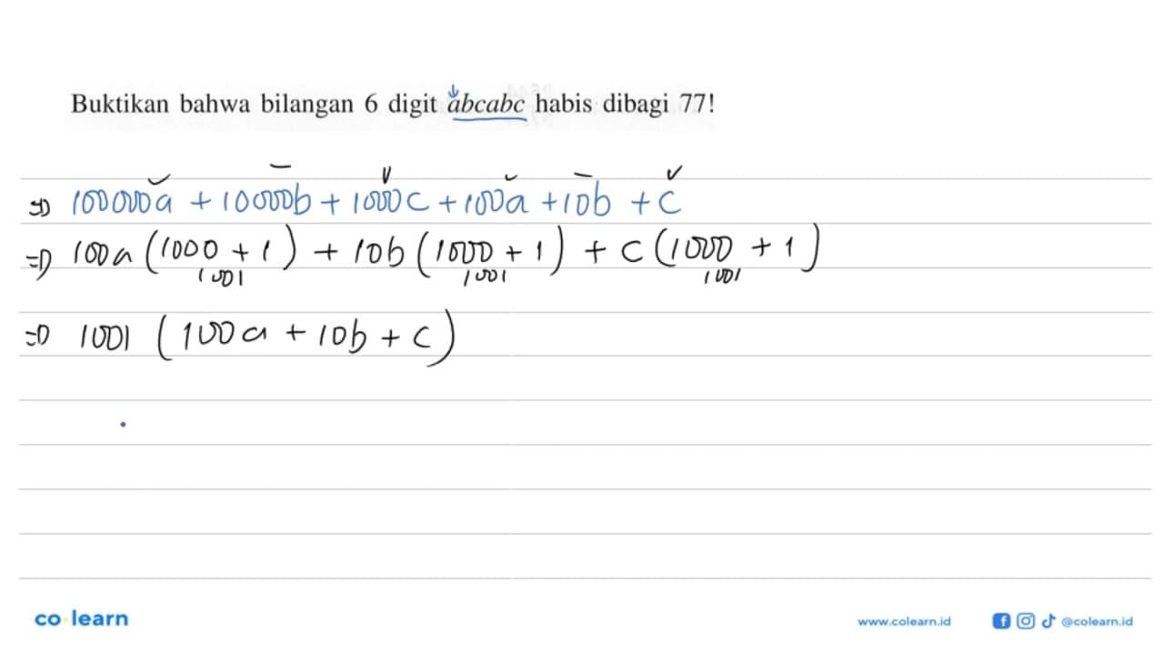 Buktikan bahwa bilangan 6 digit abcabc habis dibagi 77!