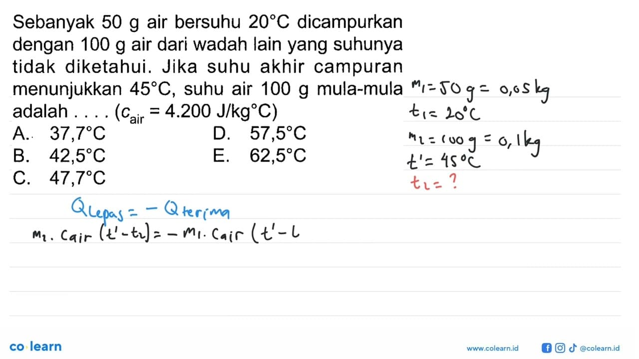 Sebanyak 50 g air bersuhu 20 C dicampurkan dengan 100 g air