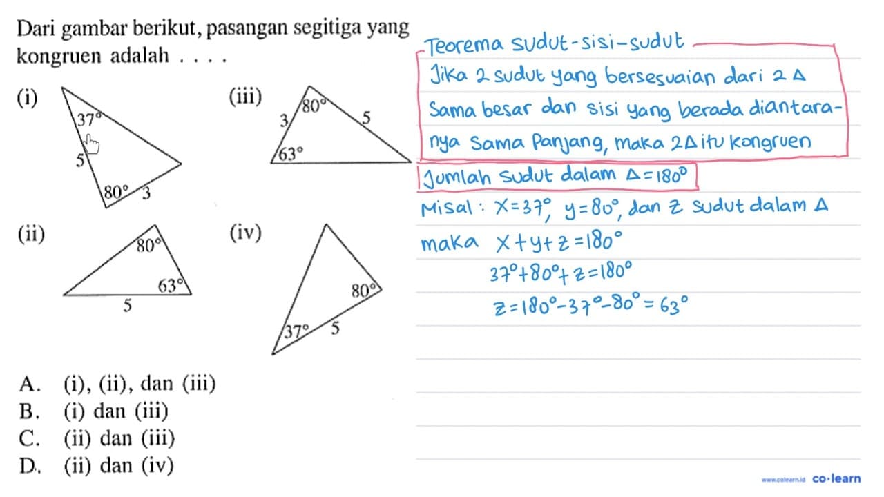 Dari gambar berikut, pasangan segitiga yang kongruen adalah