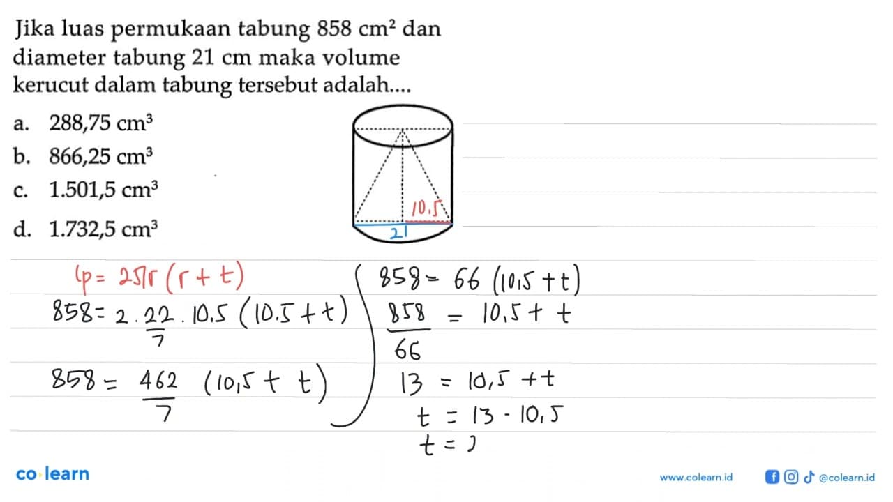 Jika luas permukaan tabung 858 cm^2 dan diameter tabung 21