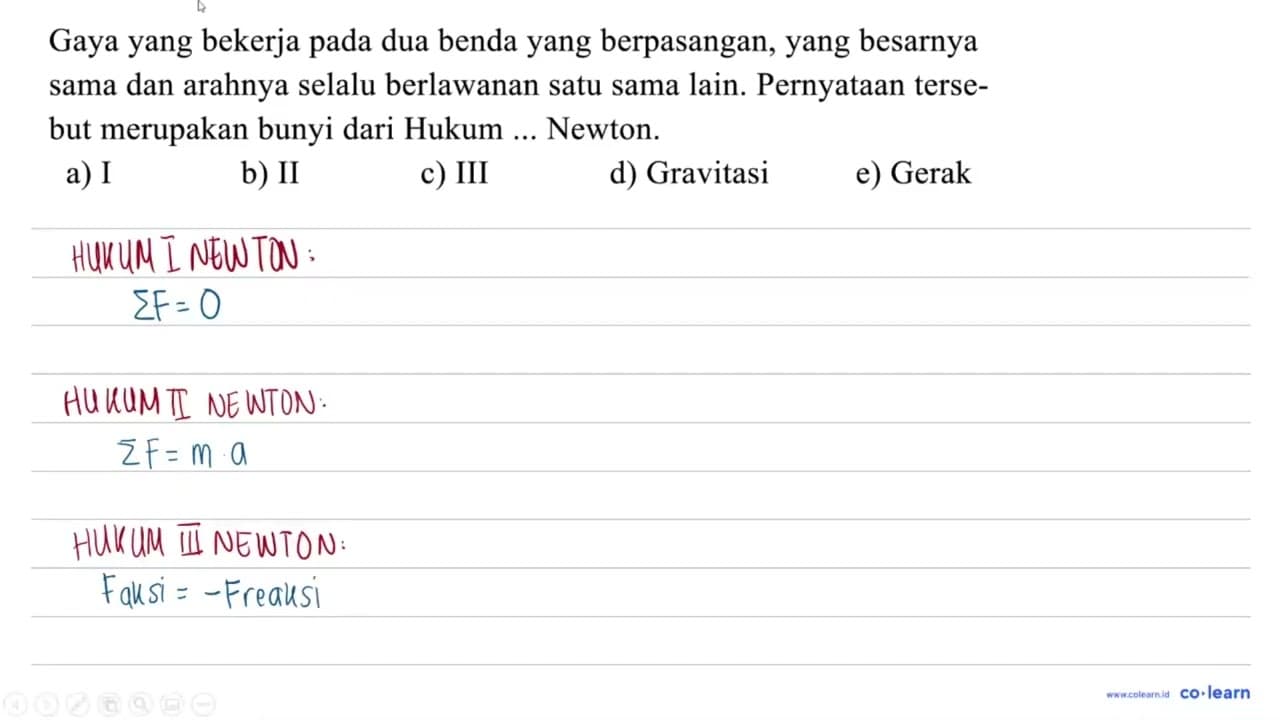 Gaya yang bekerja pada dua benda yang berpasangan, yang