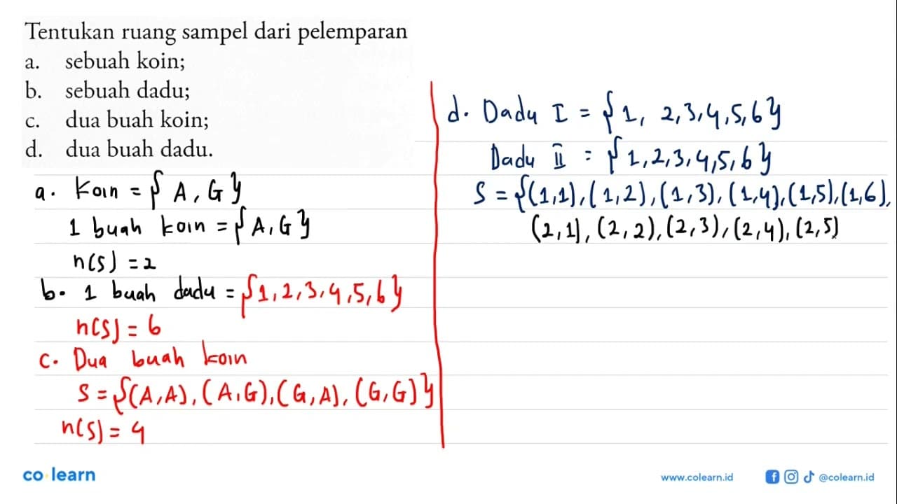Tentukan ruang sampel dari pelemparana. sebuah koin;b.