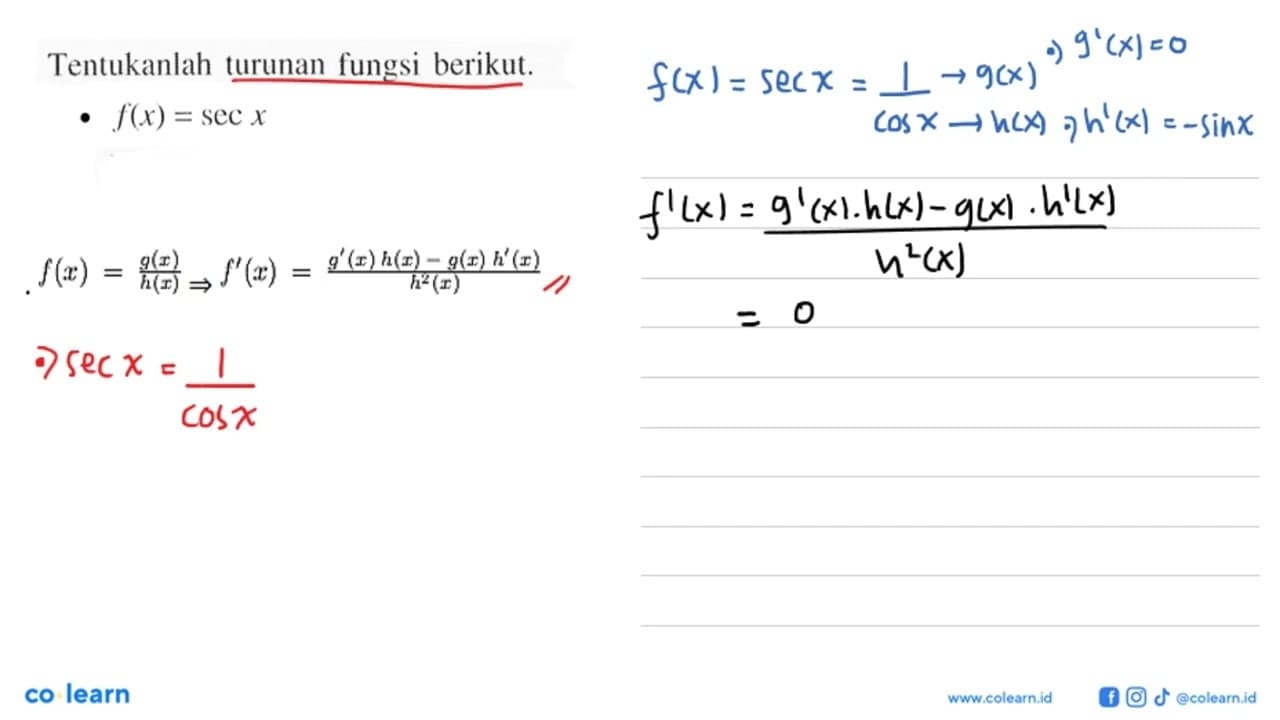 Tentukanlah turunan fungsi berikut. f(x)=sec x