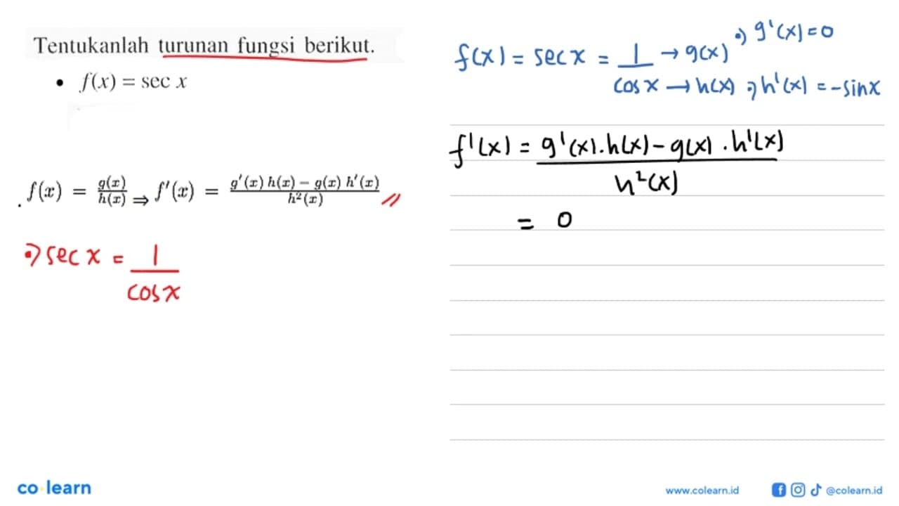 Tentukanlah turunan fungsi berikut. f(x)=sec x