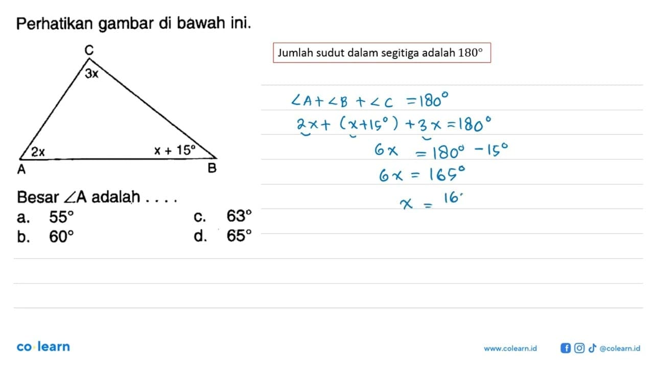 Perhatikan gambar di bawah ini. C 3x 2x x+15 A B Besar