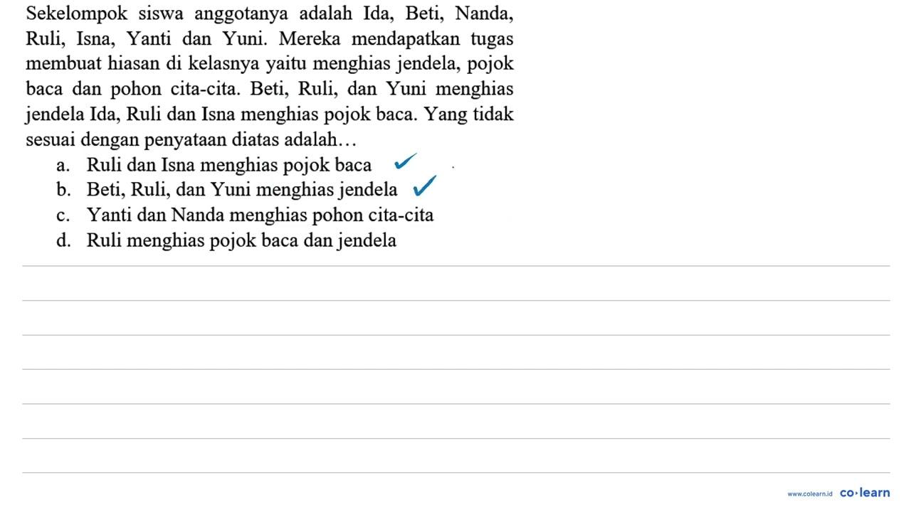 Sekelompok siswa anggotanya adalah Ida, Beti, Nanda, Ruli,