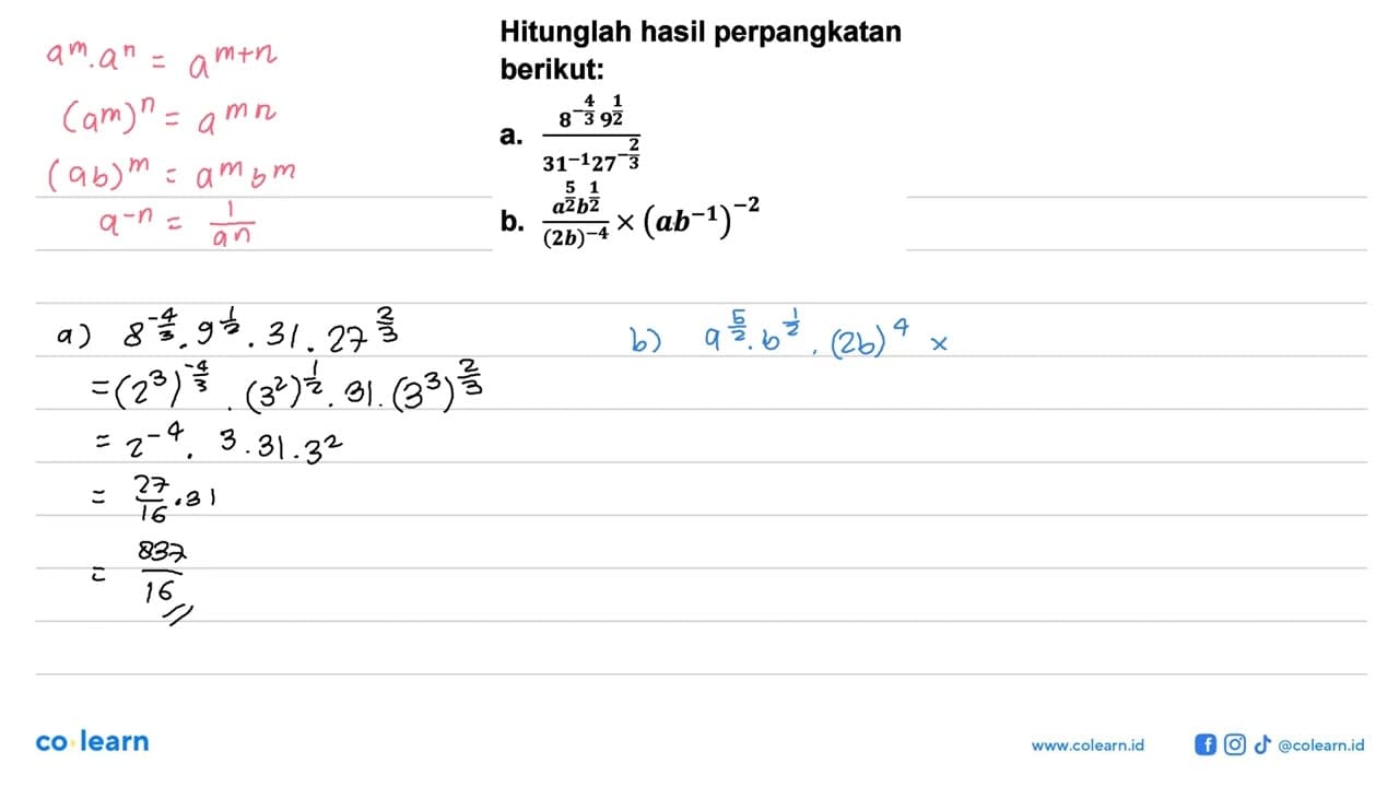 Hitunglah hasil perpangkatan berikut: a.(8^-4/3