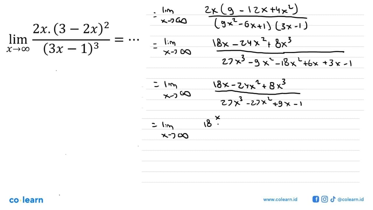 limit x mendekati tak hingga (2x.(3-2x)^2)/(3x-1)^3=...