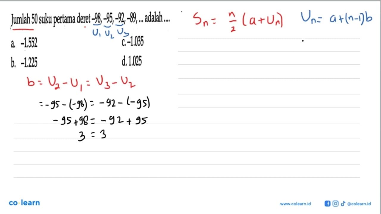 Jumlah 50 suku pertama deret -98,-95,-92, -89,... adalah