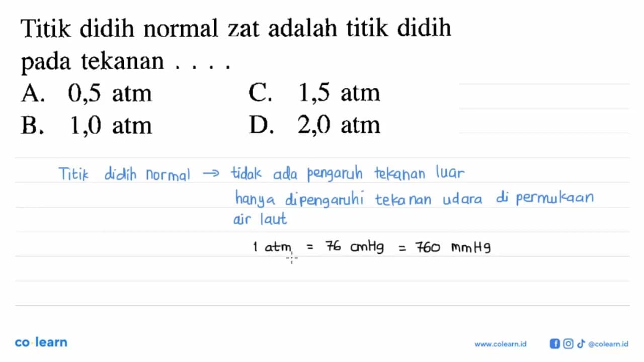 Titik didih normal zat adalah titik didih tekanan pada