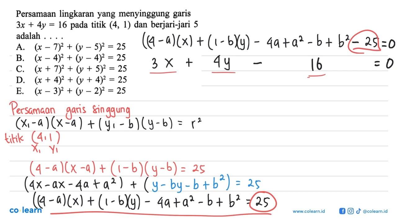 Persamaan lingkaran yang menyinggung garis 3x+4y=16 pada